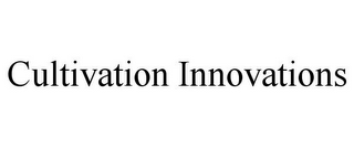 CULTIVATION INNOVATIONS