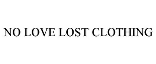 NO LOVE LOST CLOTHING