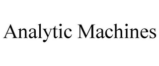 ANALYTIC MACHINES