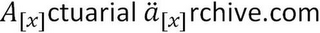 A[X]CTUARIAL Ä[X]RCHIVE.COM