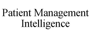 PATIENT MANAGEMENT INTELLIGENCE