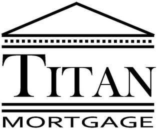 TITAN MORTGAGE