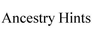 ANCESTRY HINTS