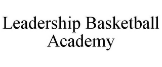 LEADERSHIP BASKETBALL ACADEMY