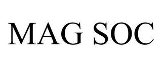MAG SOC