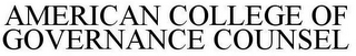 AMERICAN COLLEGE OF GOVERNANCE COUNSEL