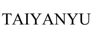 TAIYANYU