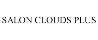 SALON CLOUDS PLUS