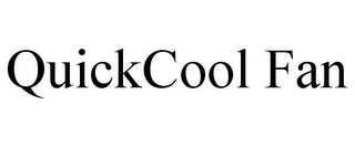 QUICKCOOL FAN