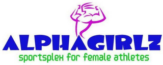 ALPHAGIRLZ SPORTSPLEX FOR FEMALE ATHLETES