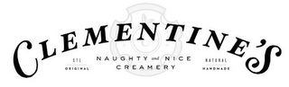 C CLEMENTINE'S NAUGHTY AND NICE CREAMERY STL ORIGINAL NATURAL HANDMADE