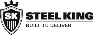 SK STEEL KING BUILT TO DELIVER