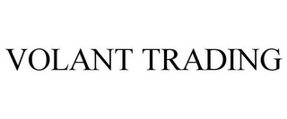 VOLANT TRADING