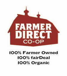 FARMER DIRECT CO-OP 100% FARMER OWNED 100% FAIRDEAL 100% ORGANIC