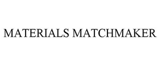 MATERIALS MATCHMAKER