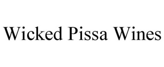 WICKED PISSA WINES