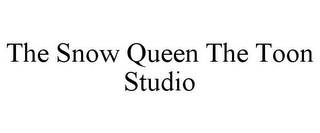 THE SNOW QUEEN THE TOON STUDIO