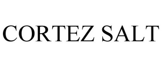 CORTEZ SALT