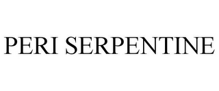 PERI SERPENTINE