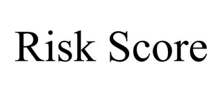 RISK SCORE