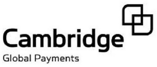 CAMBRIDGE GLOBAL PAYMENTS