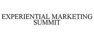 EXPERIENTIAL MARKETING SUMMIT