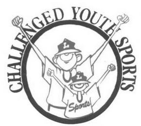 CHALLENGED YOUTH SPORTS L L SPORTS