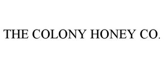 THE COLONY HONEY CO.