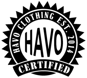 HAVO CLOTHING EST. 2014 CERTIFIED HAVO