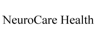 NEUROCARE HEALTH