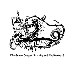 THE GREEN DRAGON SOCIETY AND BROTHERHOOD