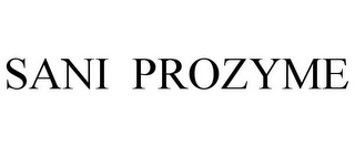 SANI PROZYME