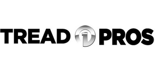 TREAD 1 PROS