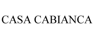 CASA CABIANCA