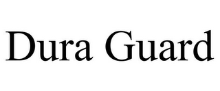 DURA GUARD