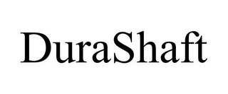 DURASHAFT