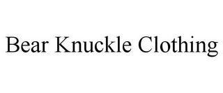 BEAR KNUCKLE CLOTHING