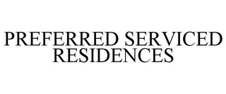 PREFERRED SERVICED RESIDENCES