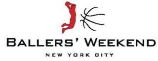 BALLERS WEEKEND NEW YORK CITY