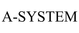 A-SYSTEM