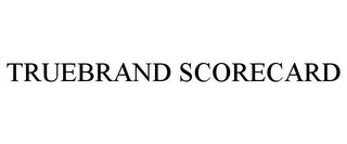 TRUEBRAND SCORECARD