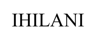 IHILANI