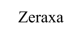 ZERAXA