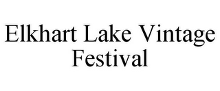 ELKHART LAKE VINTAGE FESTIVAL