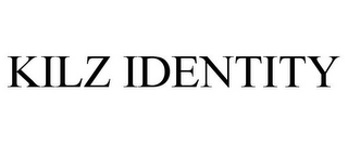 KILZ IDENTITY