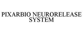 PIXARBIO NEURORELEASE SYSTEM