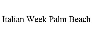 ITALIAN WEEK PALM BEACH