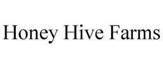 HONEY HIVE FARMS