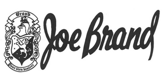 BRAND POUR BIEN DESIRER JOE BRAND