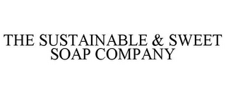 THE SUSTAINABLE & SWEET SOAP COMPANY